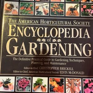 The American Horticultural Society Encyclopedia of Gardening
